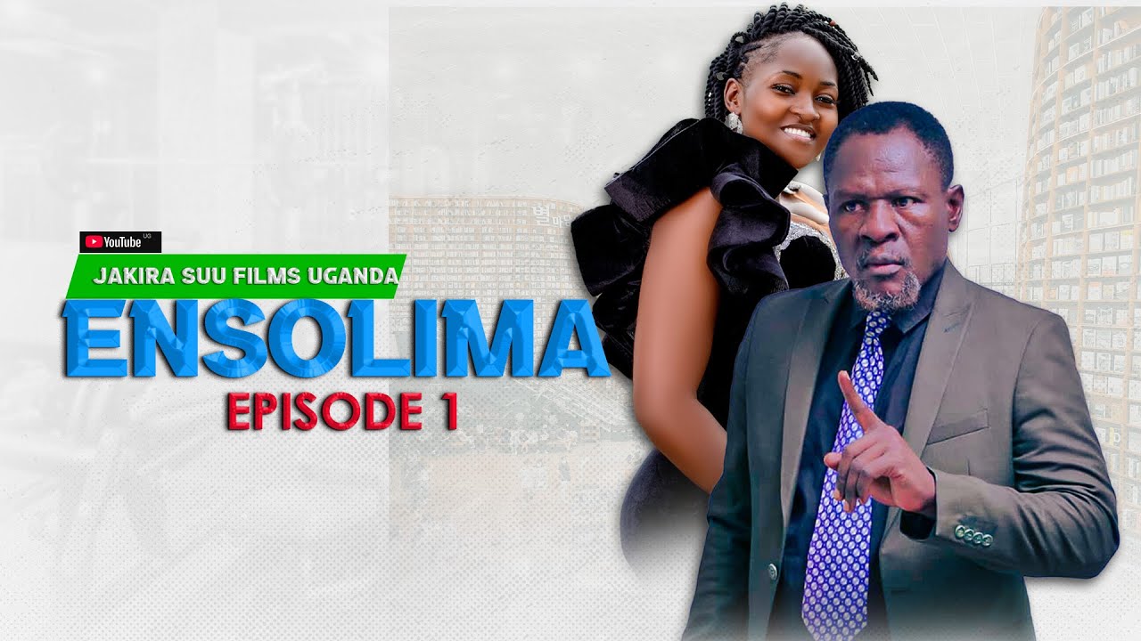 Ensolima episode 1 | Jakira Suu Films .