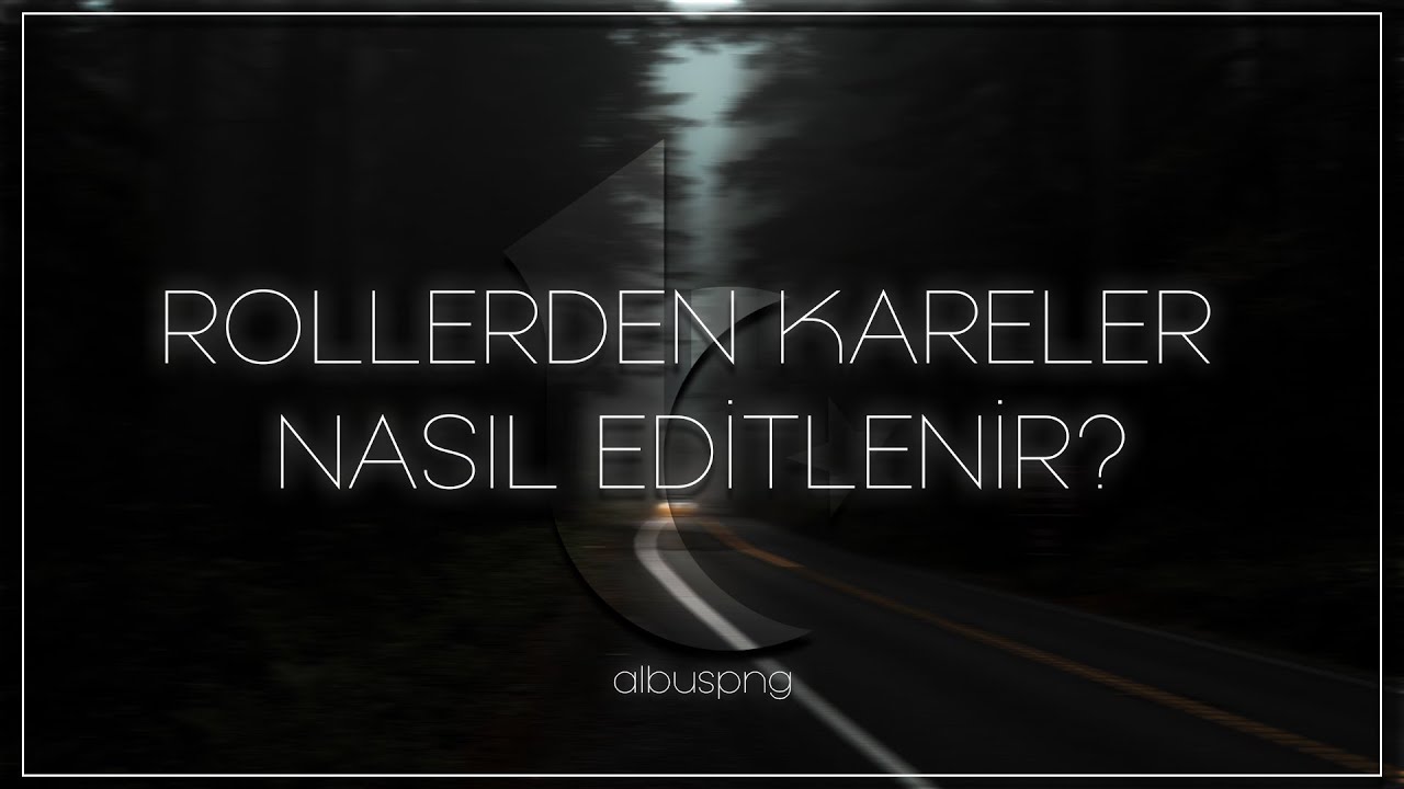 Türkiye Roleplay - Bebek adımlarıyla rollerden kareler nasıl editlenir? (Detaylı anlatım)