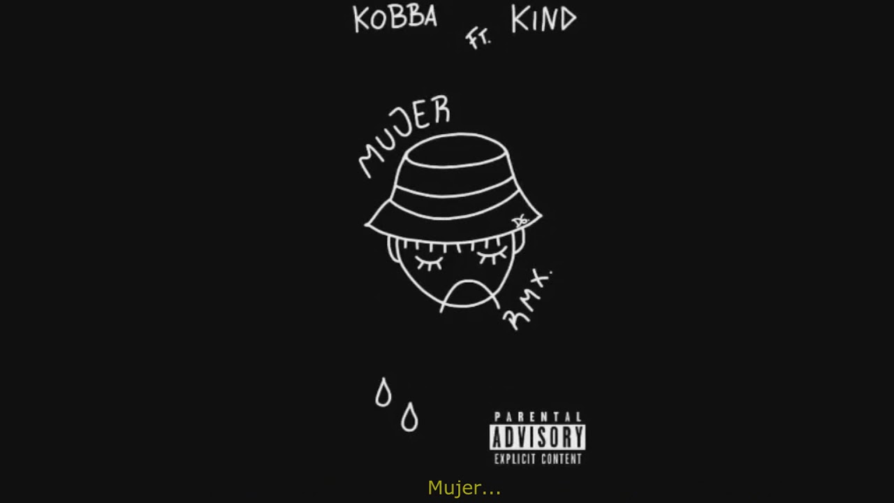 Kobba ft Kind - Mujer Remix (prod.ROTTEN)
