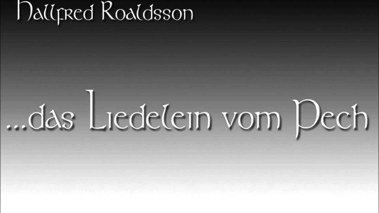Hallfred Roaldsson - Das Liedelein vom Pech