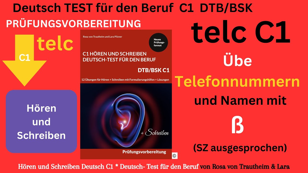C1 Hören und Schreiben Beruf C1 Deutsch -Test für den Beruf C1 DTB telc Telefonnummern & Namen mit ß