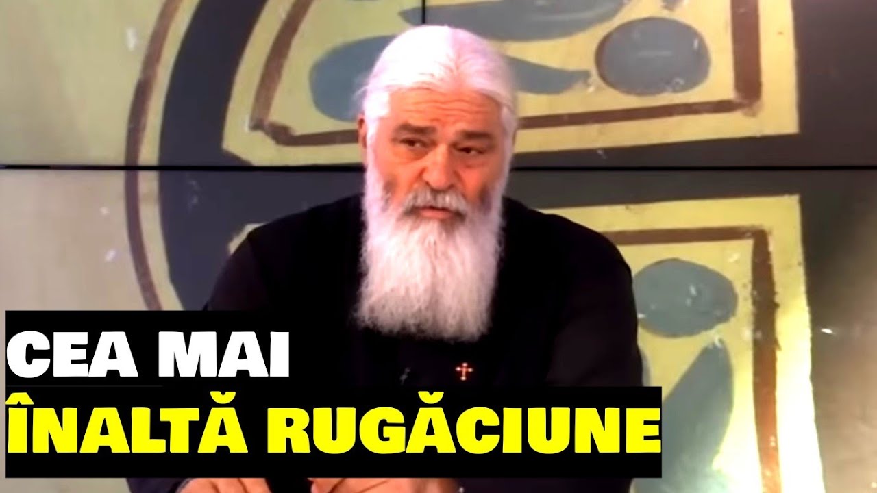 CEA MAI ÎNALTĂ RUGĂCIUNE - Parintele Calistrat