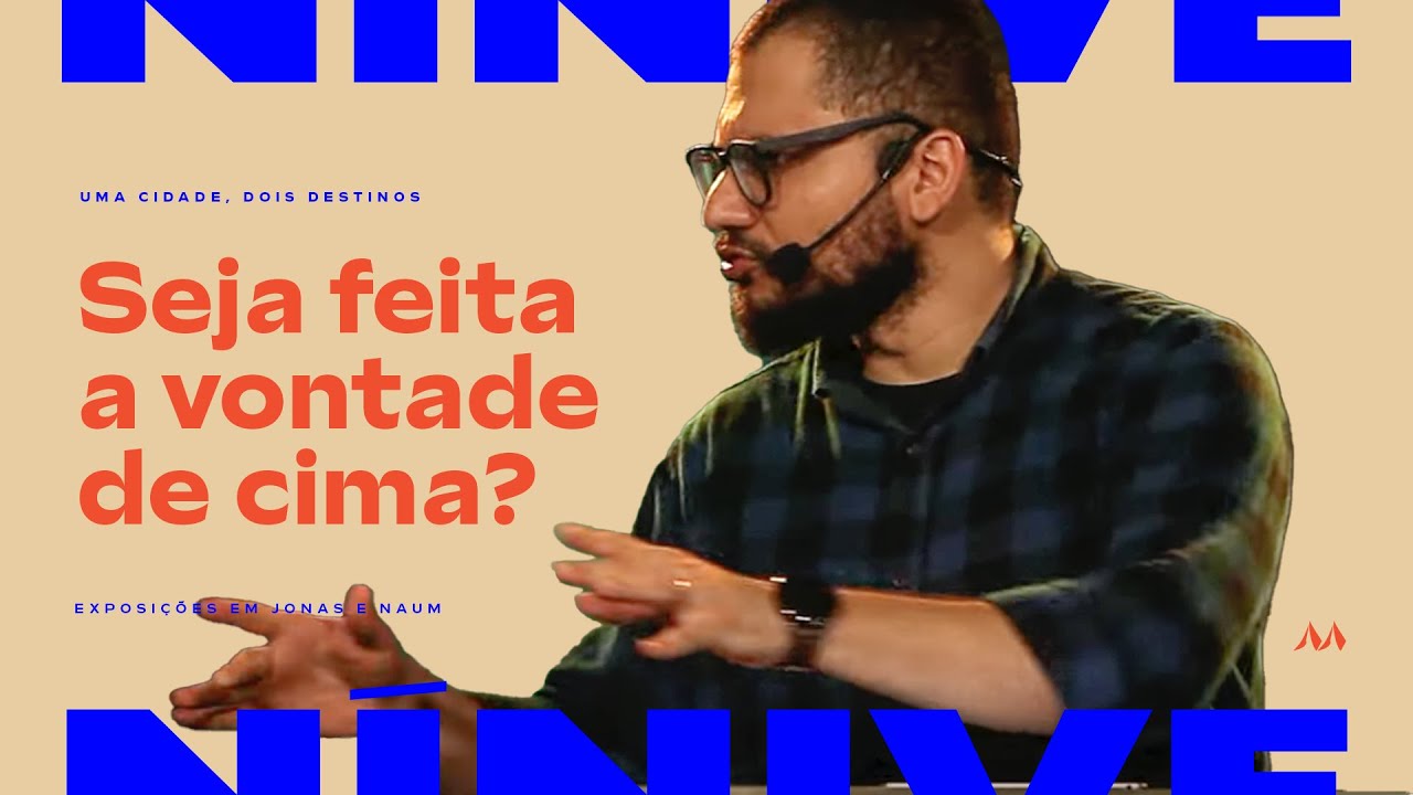 3. Seja feita a vontade de cima, mas preferia ter morte seca (Jonas 1.5-6) - Pr. Yago Martins