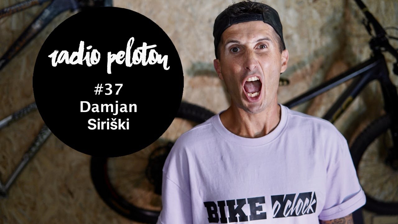 Damjan Siri&scaron;ki - Radio Peloton #37