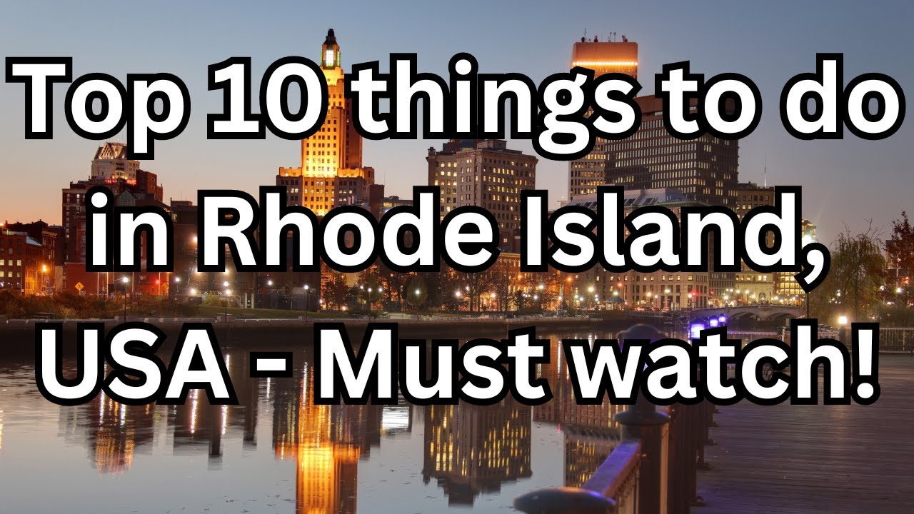 Rhode Island Adventures: Top 10 Must-See Attractions and Activities | USA Travel Guide