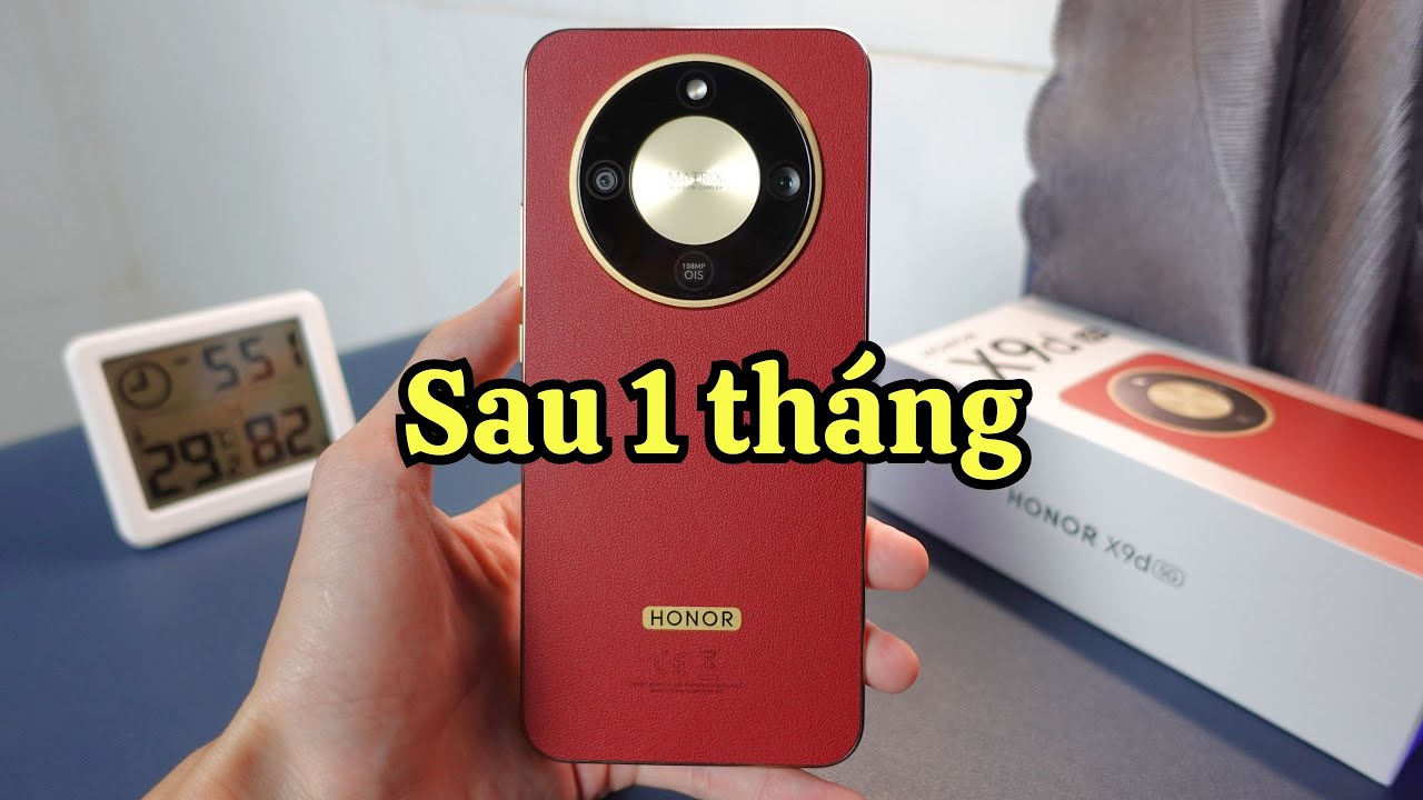Review HONOR X9d 5G sau 1 tháng sử dụng : Khen chê rõ ràng