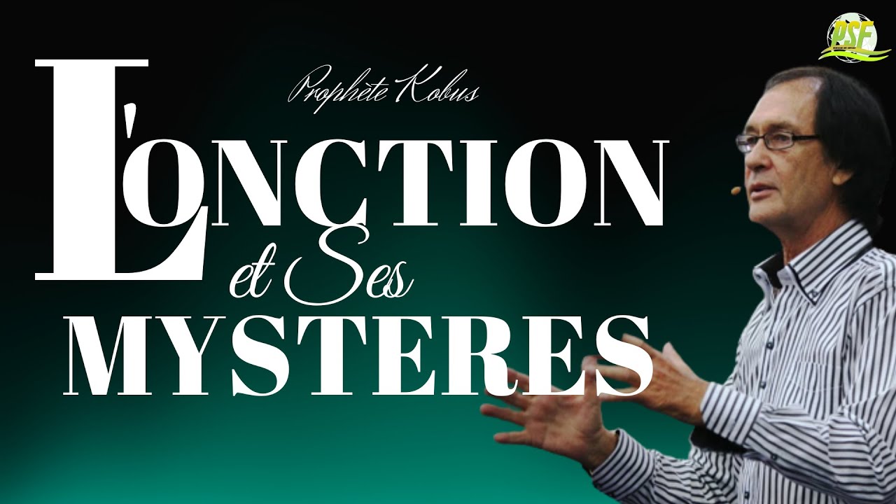 L'onction et Ses Mystères | Prophète Kobus | Traduction du PSF