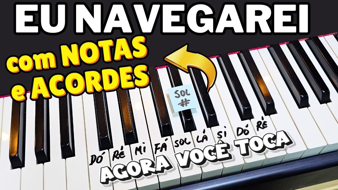 EU NAVEGAREI COM NOTAS E ACORDES - PASSO A PASSO NO TECLADO!