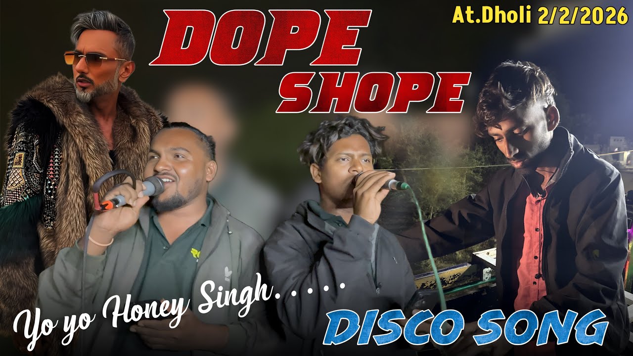 Yo yo Honey Singh Dope Shope Disco Song Rocky ⭐️ At.Dholi 2/2/2026
