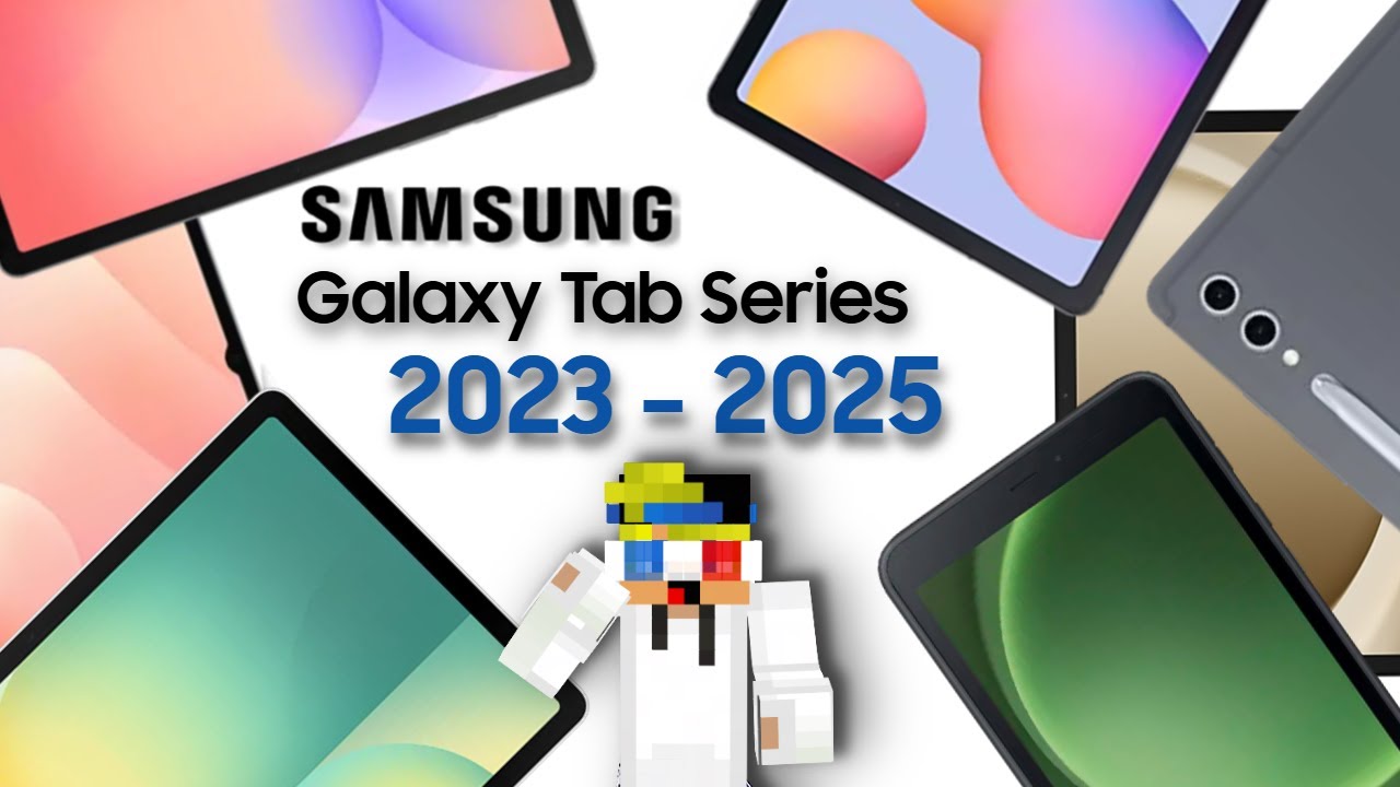 Todos los Samsung Galaxy Tab Series  2023 - 2025 | ALBERTHO 75