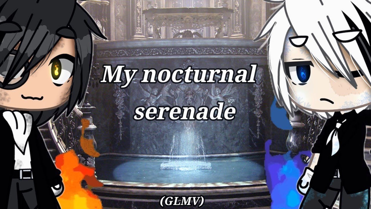 YOHIO- My Nocturnal Serenade // GLMV (part 1)