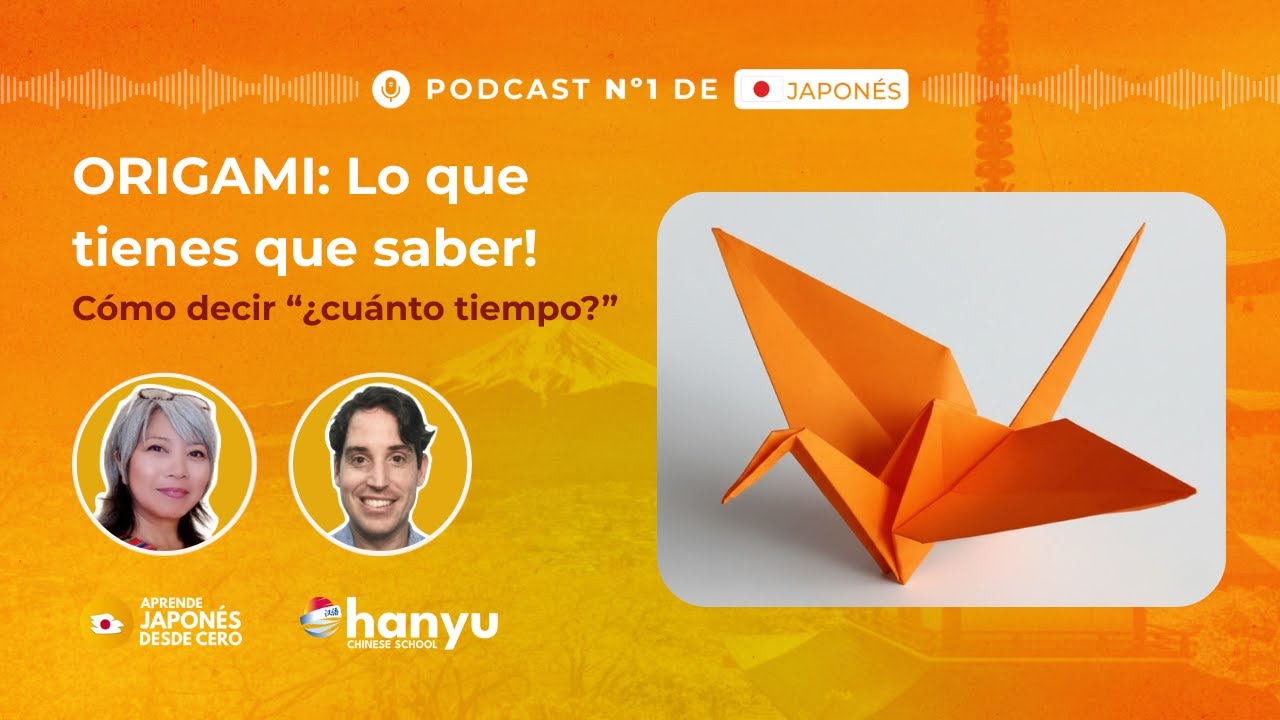 #36 どのくらい・どれくらい y ぐらい | Cómo decir “¿cuánto tiempo?” | Origami Japón | A1
