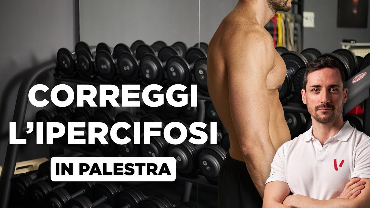 CORREGGERE L'IPERCIFOSI in PALESTRA