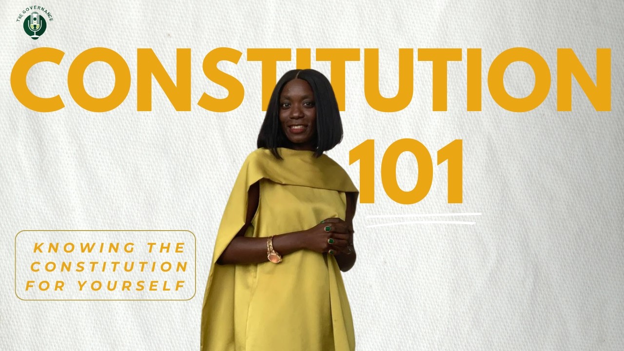 Constitution 101: Learn the Nigerian Constitution Section by Section | The Governance Discourse