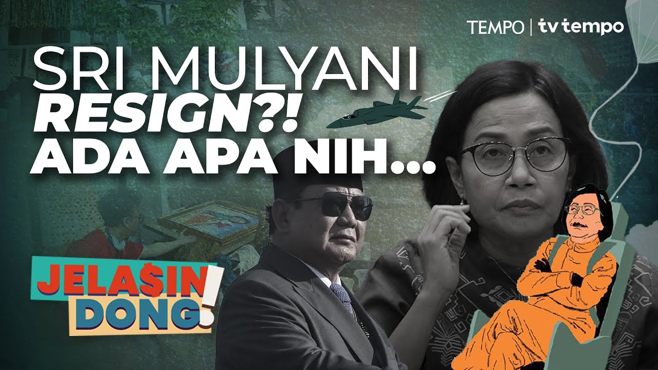 Cerita di Balik Rencana Mundurnya Sri Mulyani | Jelasin Dong!