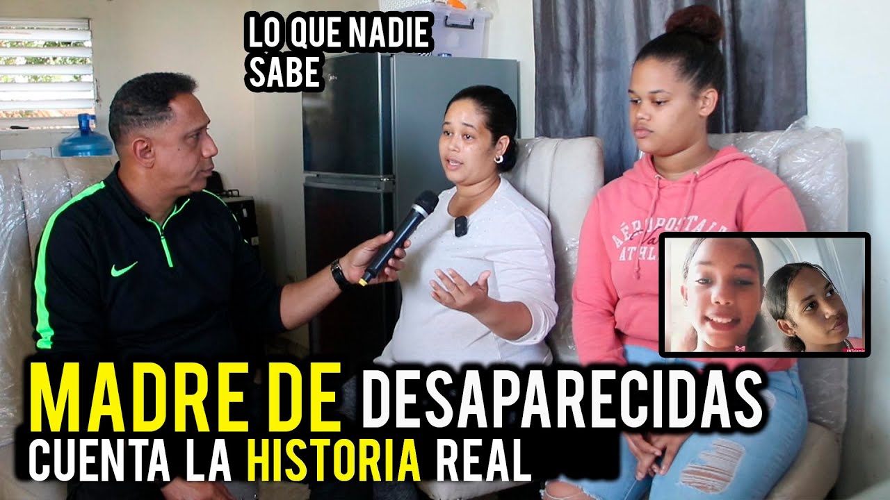 MADRE DE DESAPARECIDAS EN SANTIAGO CUENTA LA HISTORIA REAL SOBRE SUS HIJAS
