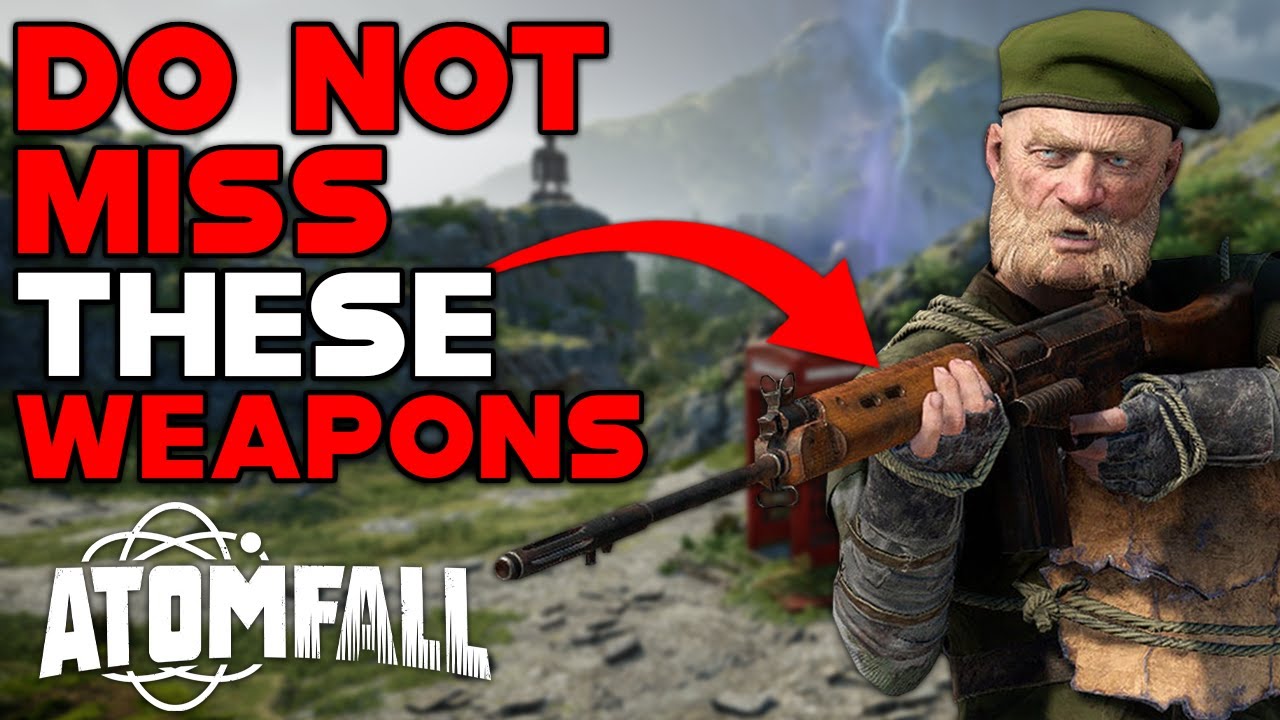 DO NOT MISS THESE EARLY WEAPONS IN ATOMFALL
