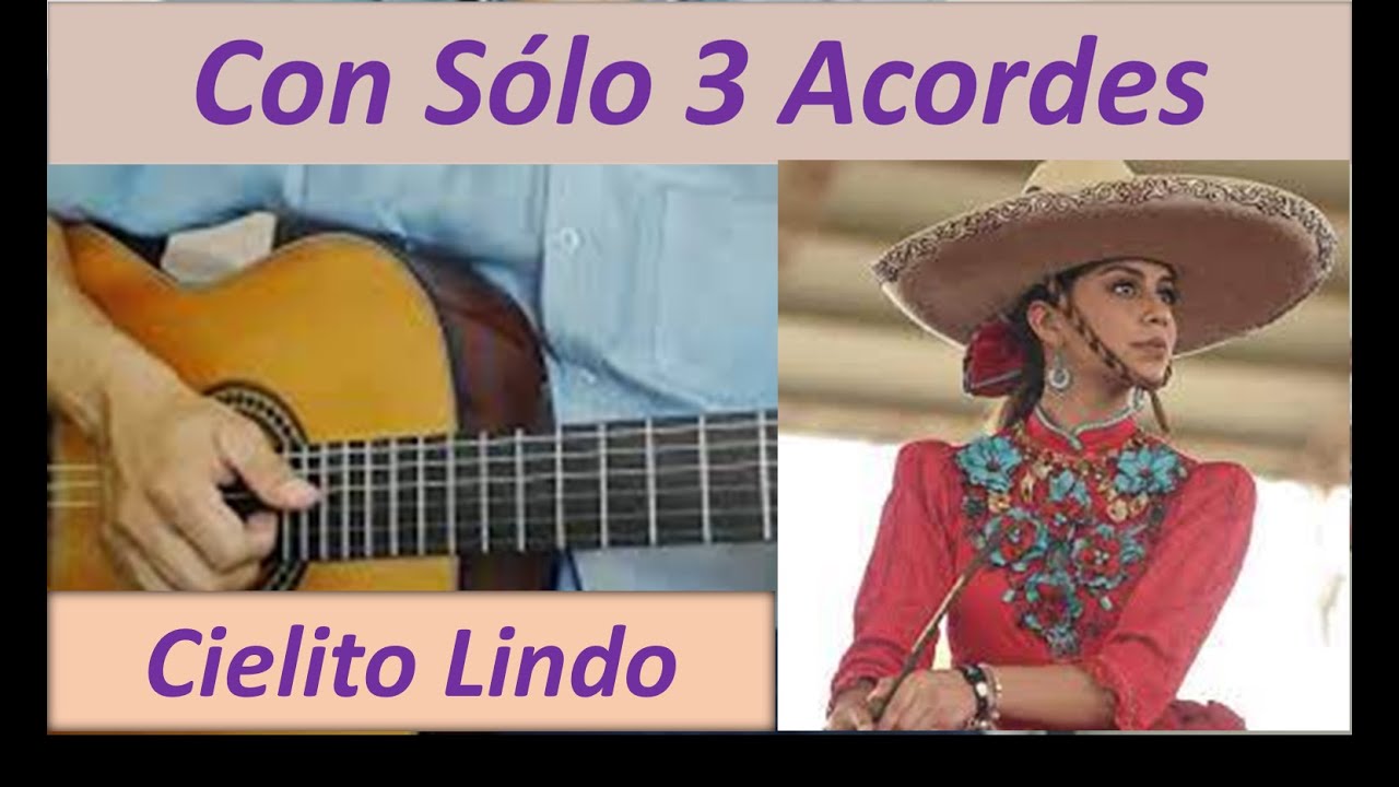 Cielito lindo en Guitarra fácil con 3 acordes Tutorial de Guitarra para Principiantes