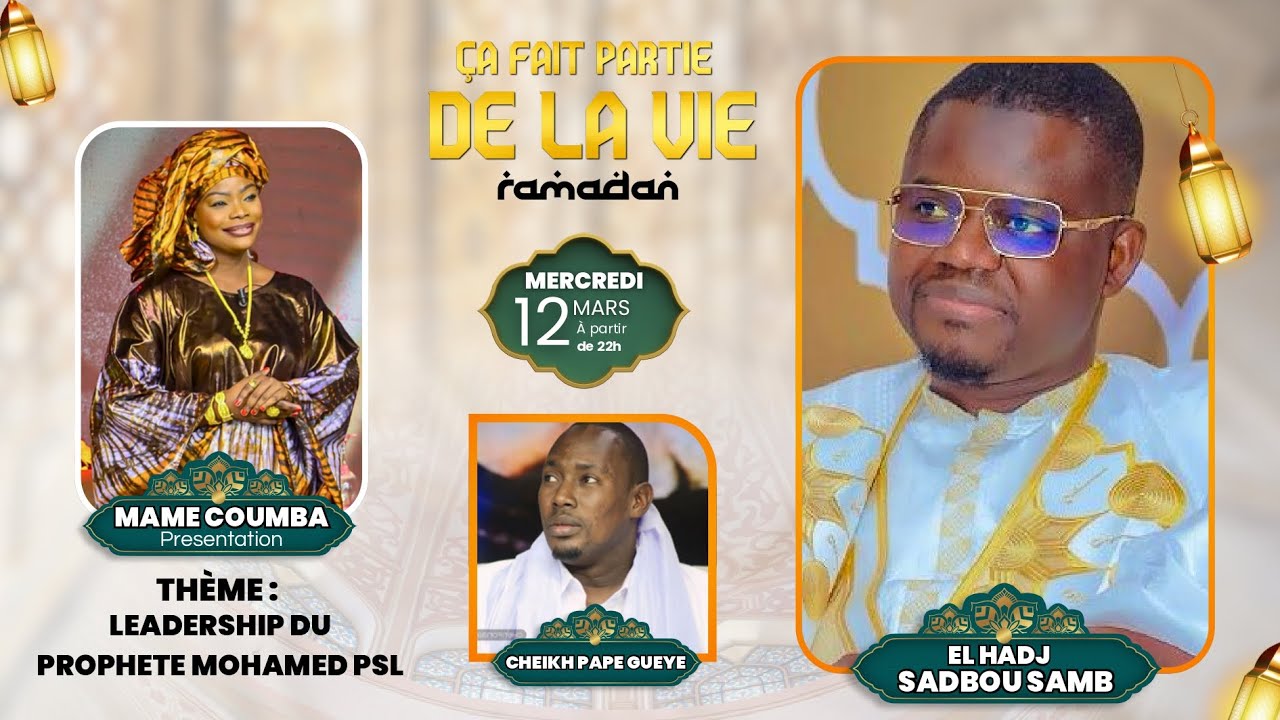 🚨SSP LIVE &Ccedil;a fait partie de la vie Ramadan Pr - Mame Coumba invit&eacute; Sadbou Samb 12/03/2025