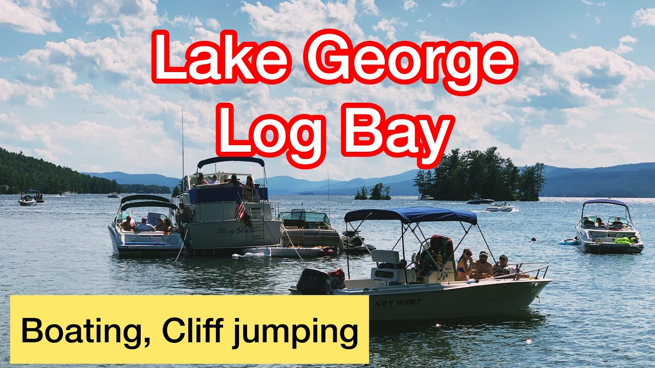 Lake George  New York Activities: Log  Bay - Boating, Fishing, Cliff Jumping, Hang out  for boaters