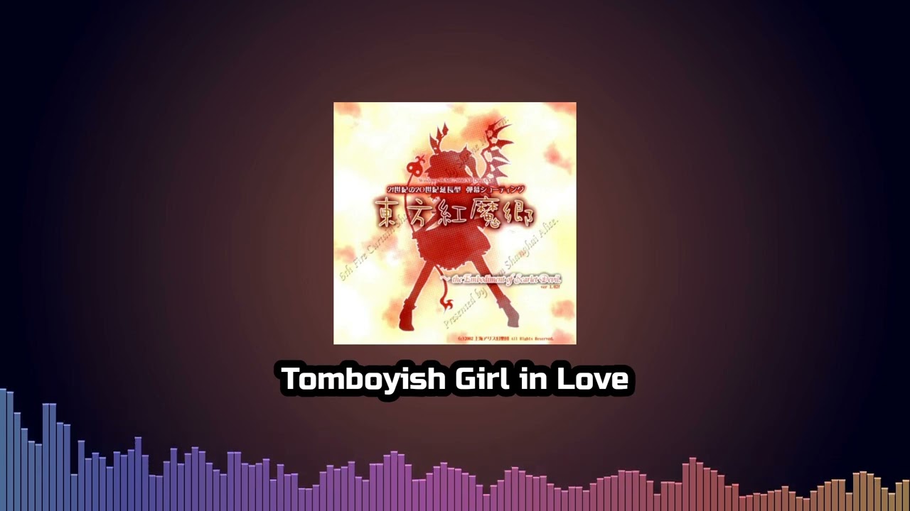 [Arrange] Tomboyish Girl in Love - Touhou 6