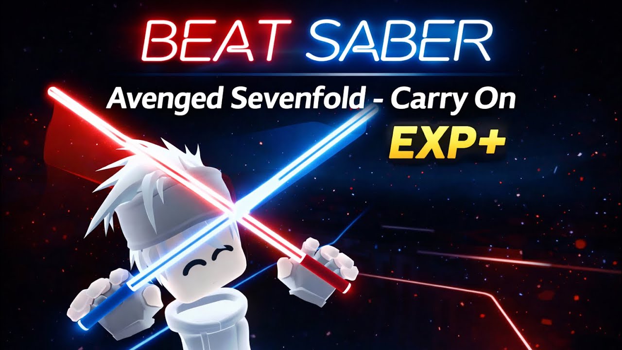 	My Hands Gave Up 💀 | Carry on - Beat Saber (EXP+)                                                 