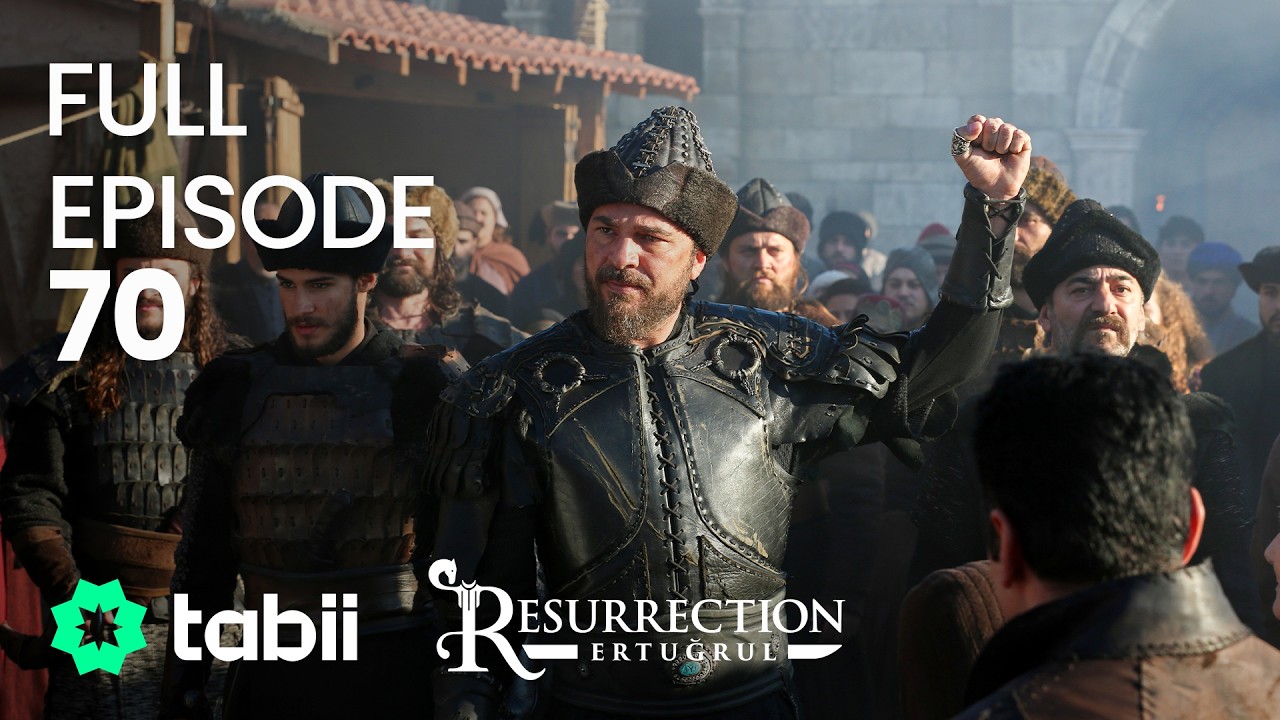 Resurrection: Ertuğrul Full Episode 70