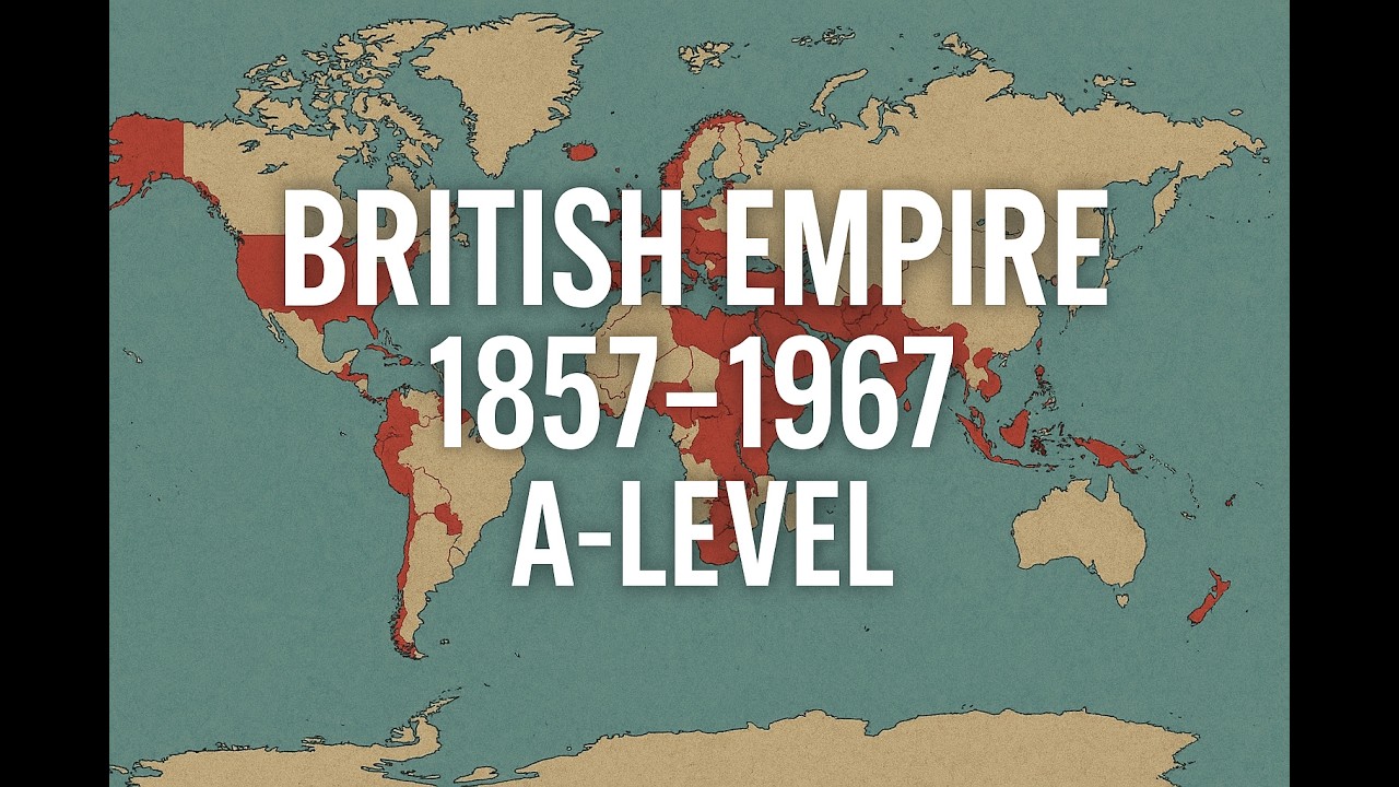 Revise A-Level British Empire 1857-1914 in 42 Minutes!