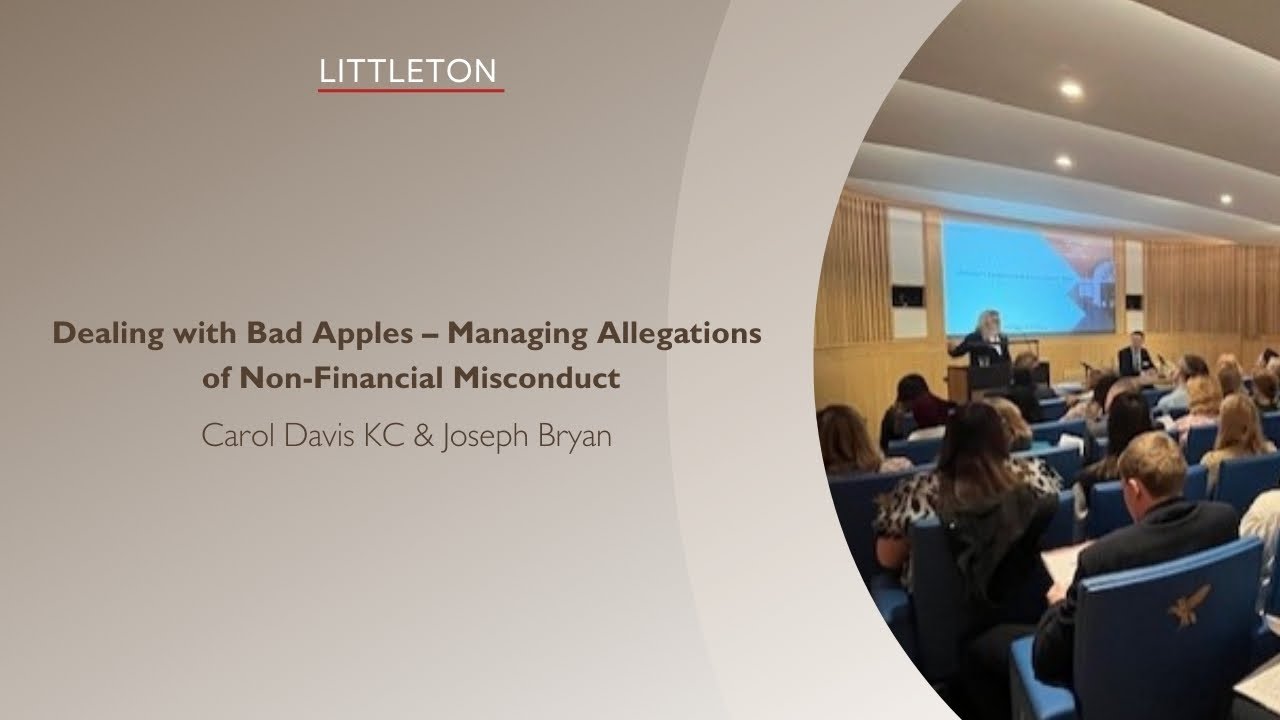Managing Allegations of Non-Financial Misconduct - Carol Davis KC & Joseph Bryan