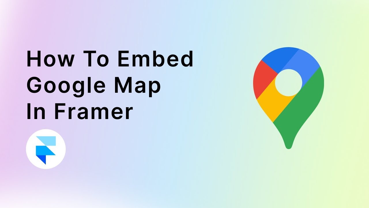 How to embed Google Maps in Framer (EASY TUTORIAL)