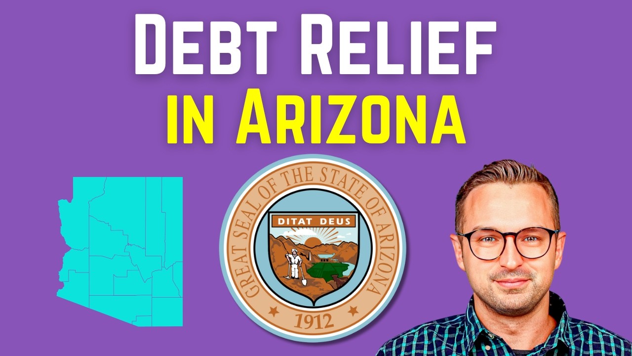 Should You Do Debt Relief in Arizona? 4 Things to Consider