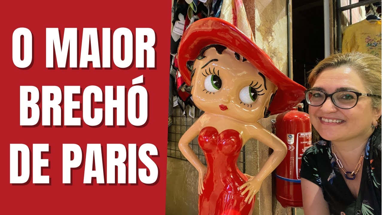 O MAIOR BRECHÓ DE PARIS