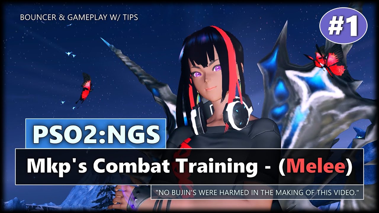 PSO2: NGS - Mkp's Combat Training Part 1 (Gameplay w/ Tips)