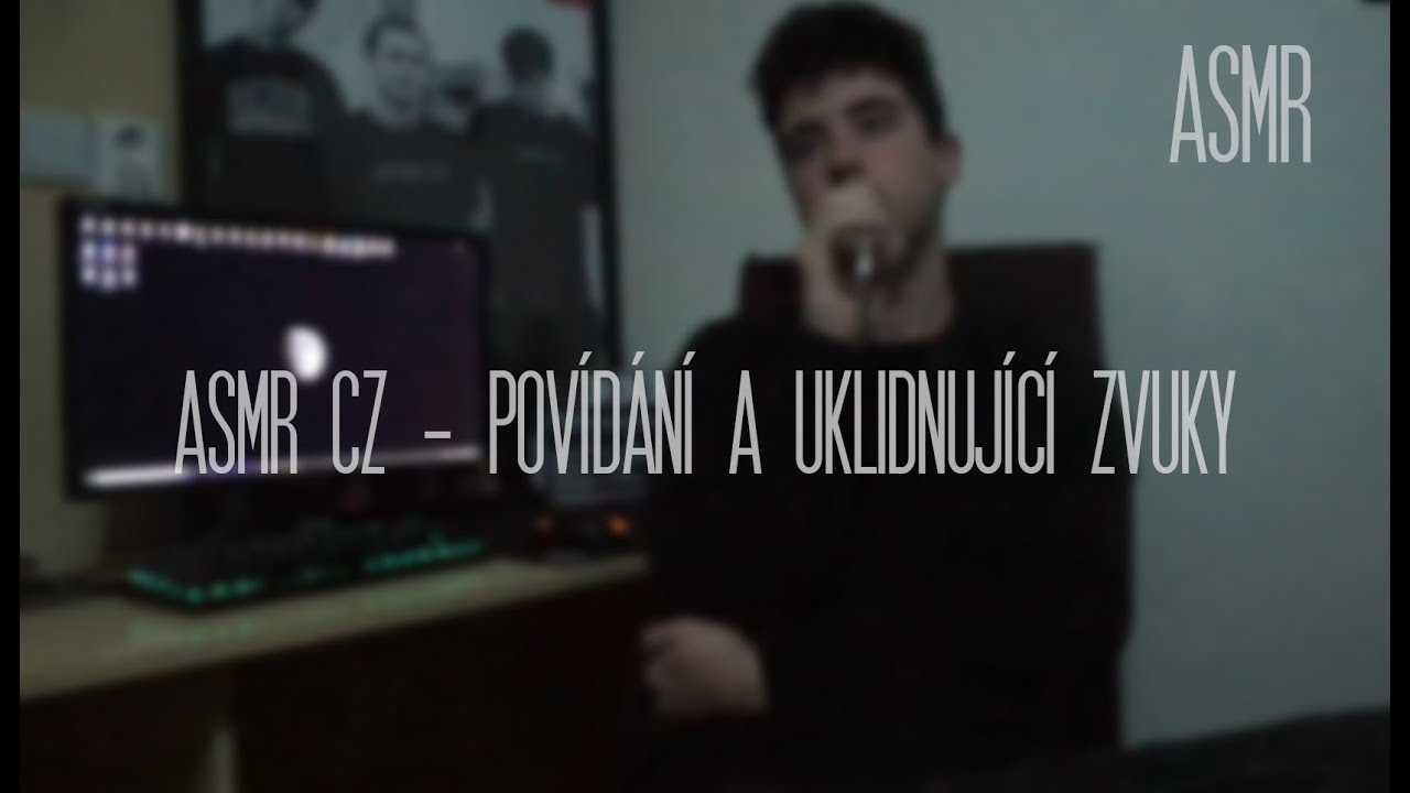 ASMR CZ - POVÍDÁNÍ A UKLIDŇUJÍCÍ ZVUKY