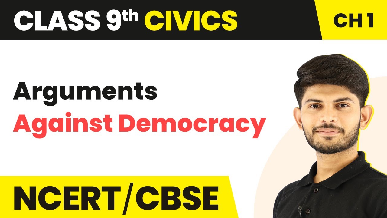 Arguments Against Democracy | What is Democracy? Why Democracy? | Class 9 Civics
