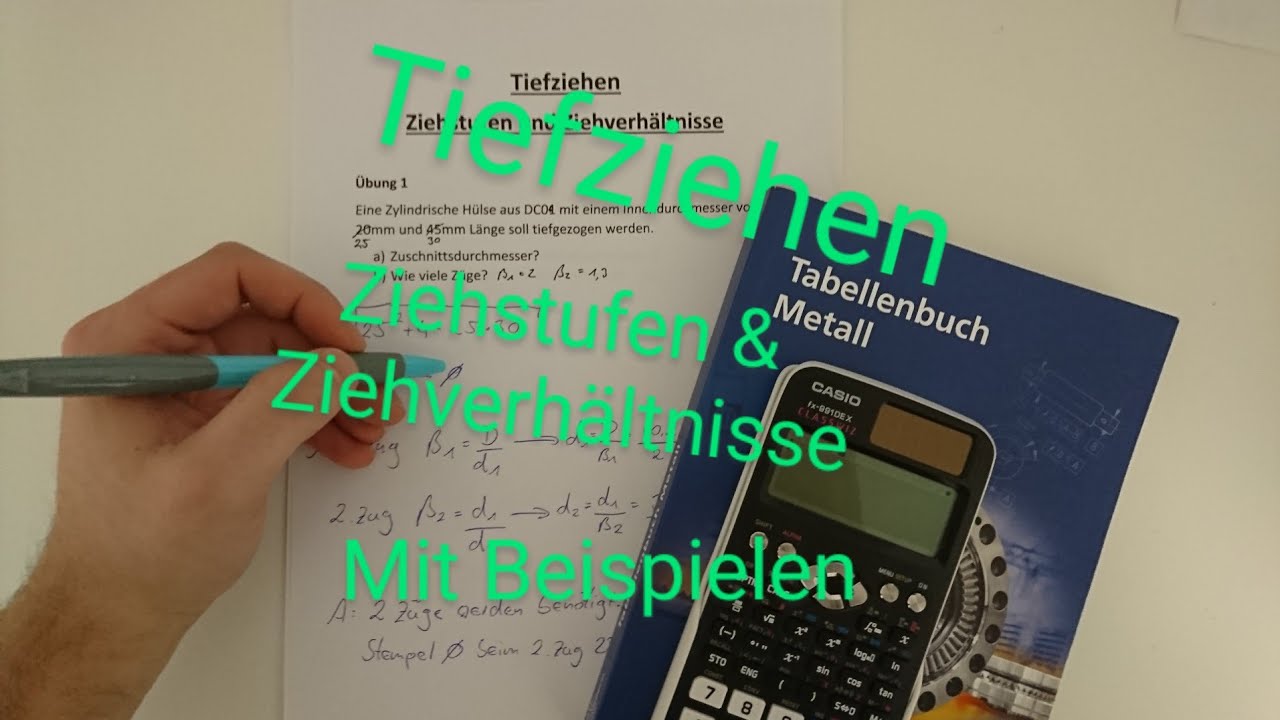 Tiefziehen | Ziehstufen und Ziehverhältnisse | Beispielaufgaben | einfach erklärt | Dave Seller