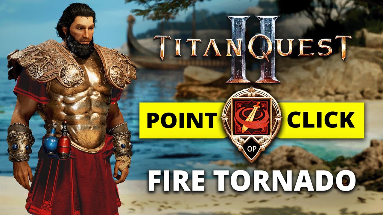 Titan Quest 2 Fire Tornado Build — This Point & Click Build MELTS Everything!