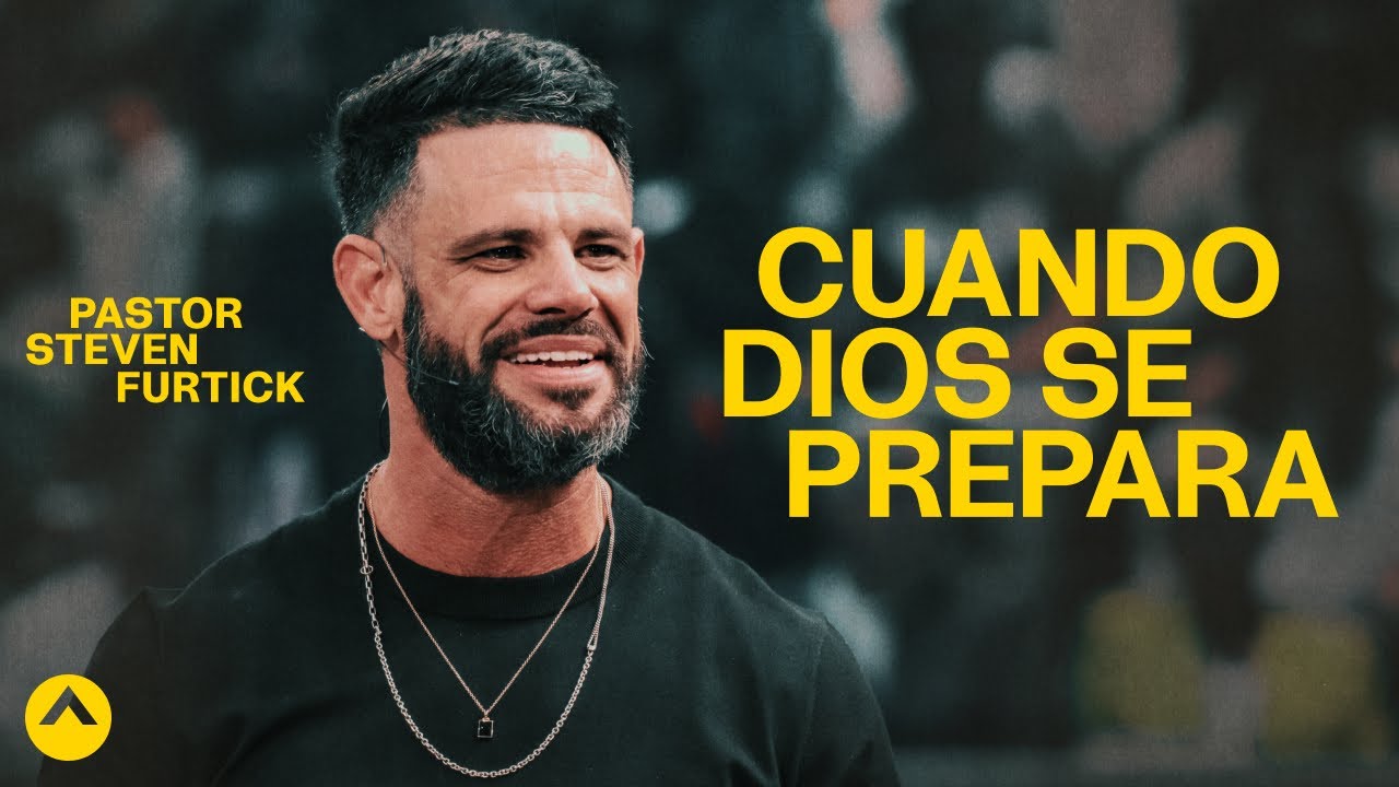 Cuando Dios Se Prepara | Pastor Steven Furtick | Elevation Church