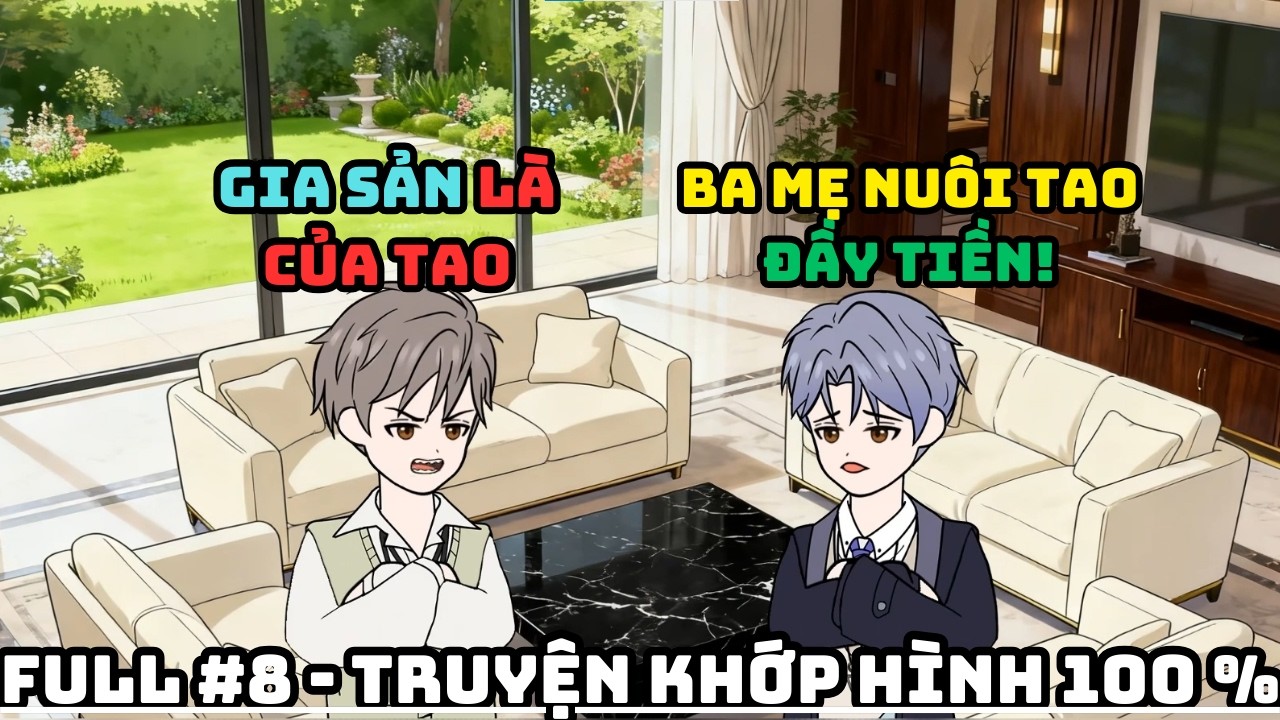 Full #8 - Tôi là thiếu gia thật được quay về nhưng cha mẹ nuôi lại giàu hơn - Aii Sub