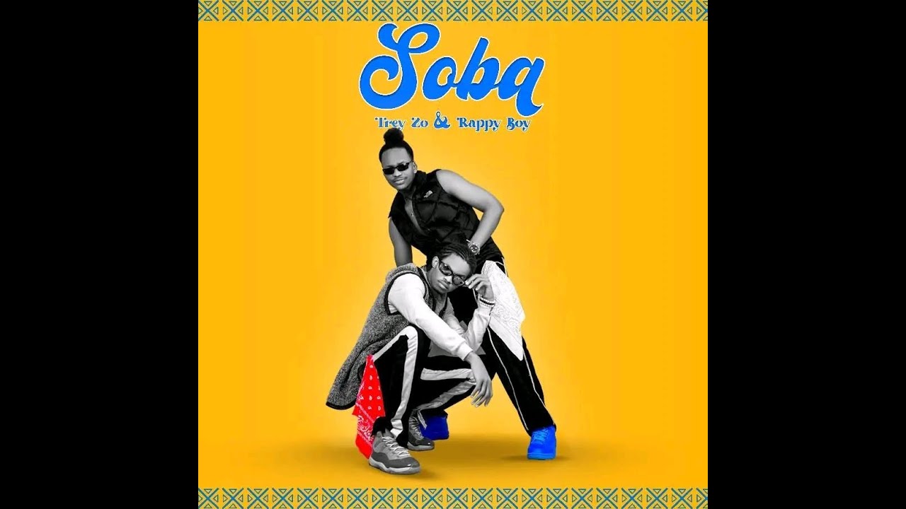 Soba by Trezzo & Rappy boy(Official Video Lyrics)