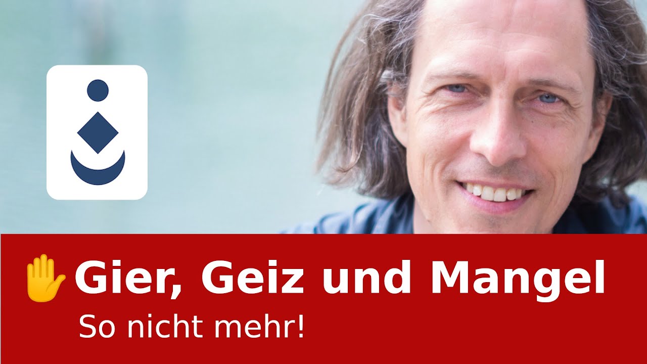 ✋Gier, Geiz und Mangel, so nicht mehr!
