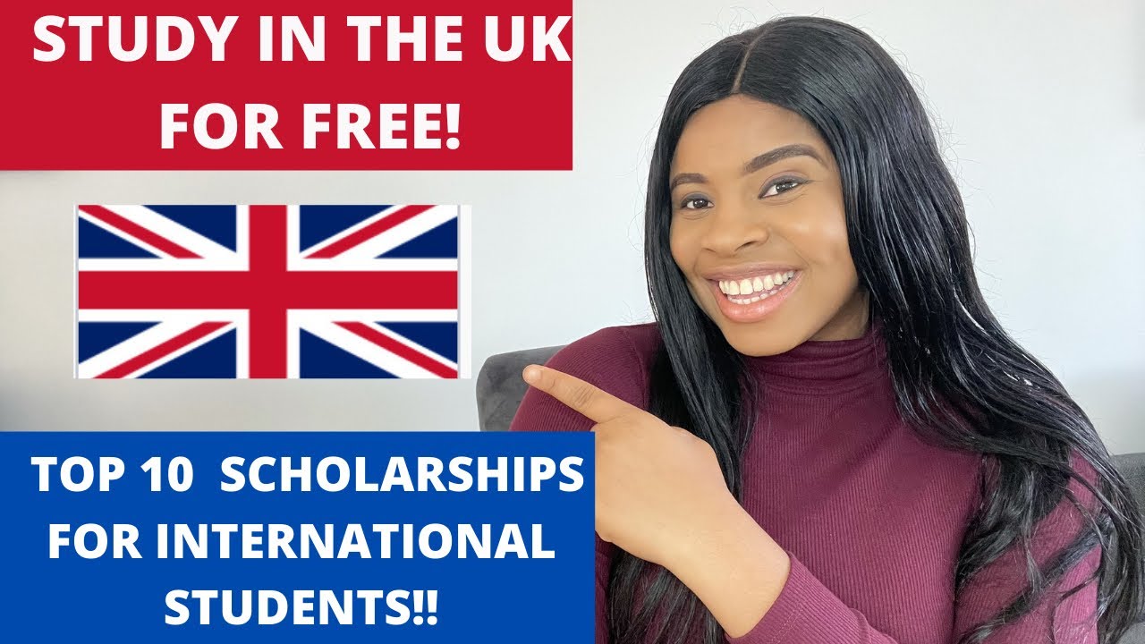 10 FULLY FUNDED UK SCHOLARSHIPS FOR INTERNATIONAL STUDENTS 2022/2023|HOW TO STUDY IN THE UK FOR FREE