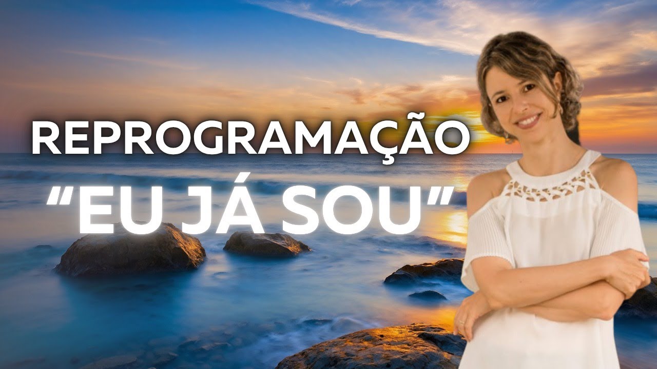 Reprogramação “Eu Já Sou” — Ative o Sentimento do Desejo Realizado | Inspirada em Neville Goddard