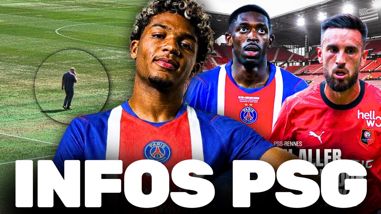 🚨 INFOS PSG : Pol&eacute;mique PSG Rennes, actualit&eacute;s & mercato 🔥