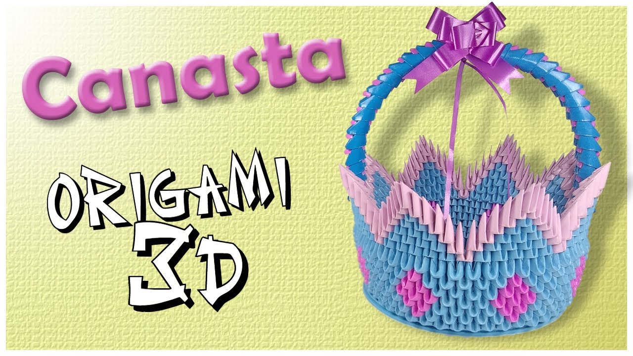 Origami 3D Canasta 🎀 3D Origami Basket Step By Step 💙
