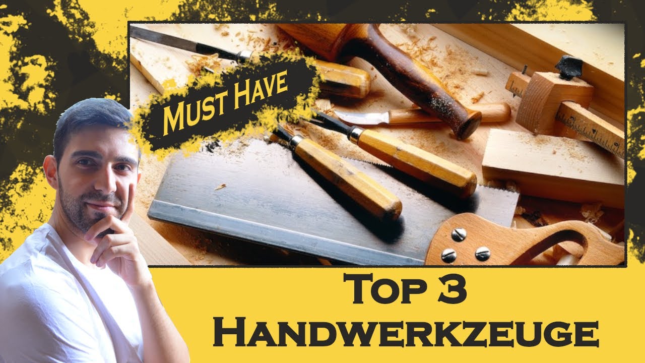 Meine Top 3 Handwerkzeuge als Heimwerker-Anf&auml;nger!