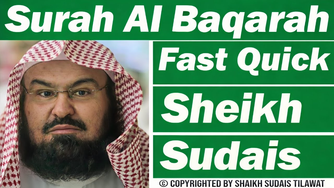 Surah Al-Baqarah (Fast Recitation) Speedy & Quick Reading Complete in 59 Minutes | Sheikh Sudais 