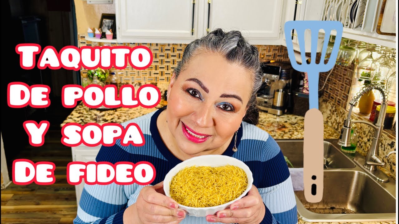 Taquitos de pollo y sopa de fideo