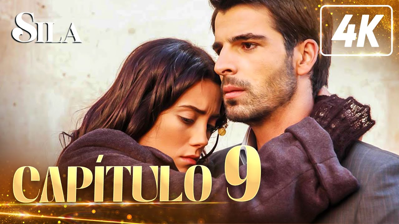Sila en 4K | Capítulo 9 (Completo) @silaespanol