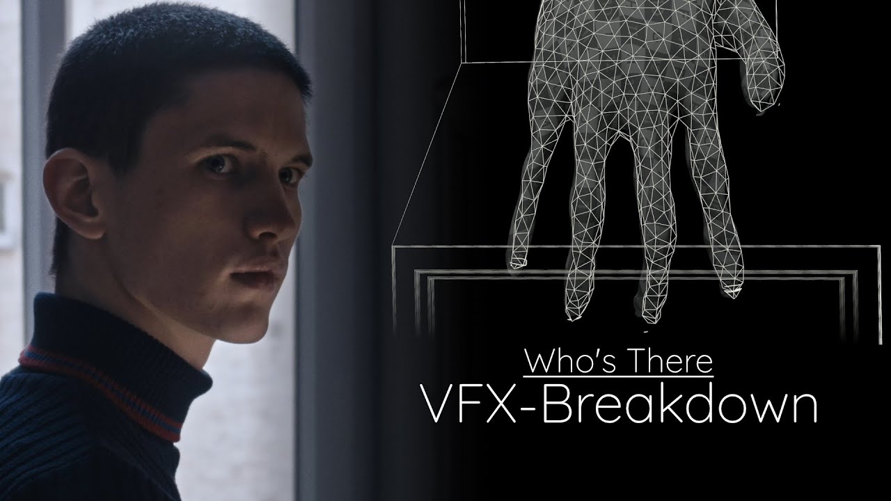 Who's There - VFX Breakdown Explained - Houdini, Blender, Quixel Mixer, Fusion, Syntheyes
